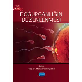 Doğurganlığın Düzenlenmesi - Meltem Demirgöz Bal