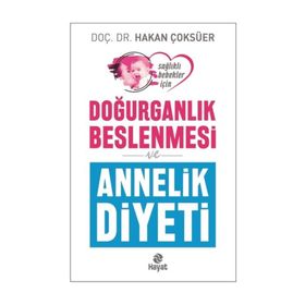 Doğurganlık Beslenmesi ve Annelik Diyeti - Hakan Çoksüer