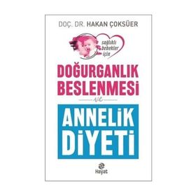 Doğurganlık Beslenmesi ve Annelik Diyeti - Hakan Çoksüer