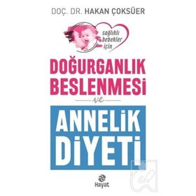 Doğurganlık Beslenmesi ve Annelik Diyeti - Hakan Çoksüer