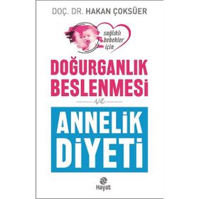 Doğurganlık Beslenmesi ve Annelik Diyeti - Hakan Çoksüer