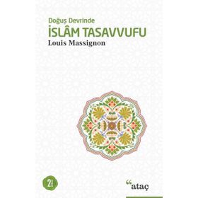 Doğuş Devrinde İslam Tasavvufu-Louis Massignon