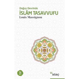 Doğuş Devrinde İslam Tasavvufu-Louis Massignon
