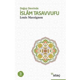 Doğuş Devrinde İslam Tasavvufu-Louis Massignon