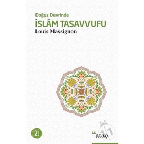 Doğuş Devrinde İslam Tasavvufu-Louis Massignon