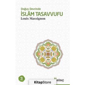 Doğuş Devrinde İslam Tasavvufu-Louis Massignon