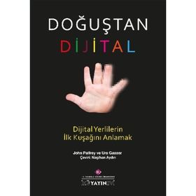 Doğuştan Dijital / John Palfrey