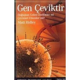 Doğuştan Gelen Özellikler Mi Çevresel Etkenler Mi? - Matt Ridley