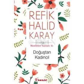 Doğuştan Kadıncıl - refik halit karay