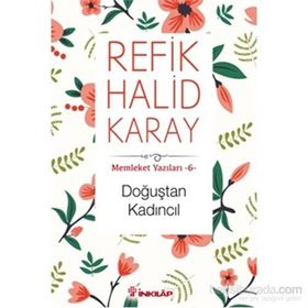 Doğuştan Kadıncıl - refik halit karay