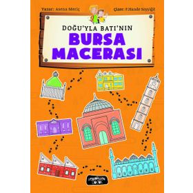 Doğu'yla Batı'nın Bursa Macerası - Asena Meriç