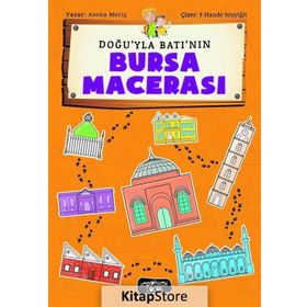 Doğu'yla Batı'nın Bursa Macerası - Asena Meriç