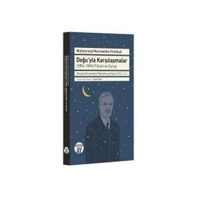 Doğu'yla Karşılaşmalar (1894-1896) Filistin ve Suriye / Muhammed Marmaduke Pickthall / Büyüyenay ...