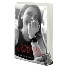 Dohanın Kırmızı Gülü - Hande Ortay