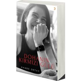 Dohanın Kırmızı Gülü - Hande Ortay