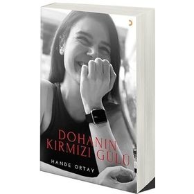 Dohanın Kırmızı Gülü - Hande Ortay