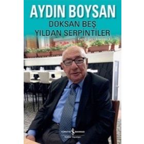 Doksan Beş Yıldan Serpintiler - Aydın Boysan