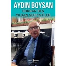 Doksan Beş Yıldan Serpintiler - Aydın Boysan