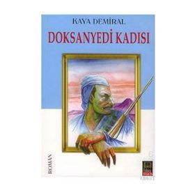 DOKSANYEDI KADISI - KAYA DEMIRAL