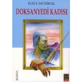 DOKSANYEDI KADISI - KAYA DEMIRAL