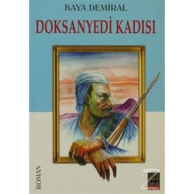 DOKSANYEDI KADISI - KAYA DEMIRAL