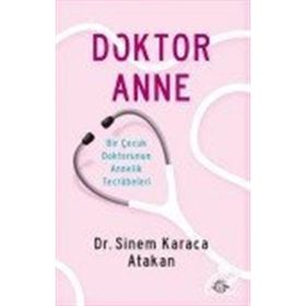 Doktor Anne - Sinem Karaca Atakan