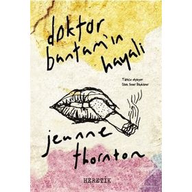 Doktor Bantam'ın Hayali - Jeanne Thornton