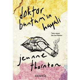 Doktor Bantam'ın Hayali - Jeanne Thornton