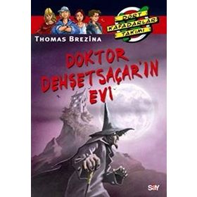 DOKTOR DEHŞETSAÇAR'IN EVI - THOMAS BREZINA