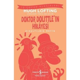 Doktor Dolittle'ın Hikayesi Kısaltılmış Metin İş Bankası Kültür Yayınları