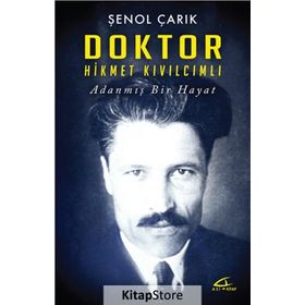Doktor Hikmet Kıvılcımlı - Şenol Çarık
