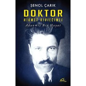Doktor Hikmet Kıvılcımlı - Şenol Çarık