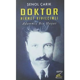 Doktor Hikmet Kıvılcımlı - Şenol Çarık