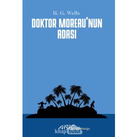 Doktor Moreau’nun Adası - Herbert George Wells