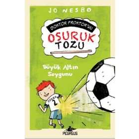 Doktor Proktor'un Osuruk Bombası Tozu 4 Büyük Altın Soygunu - Jo Nesbo