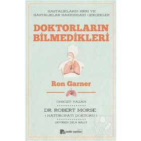 Doktorların Bilmedikleri - Ron Garner