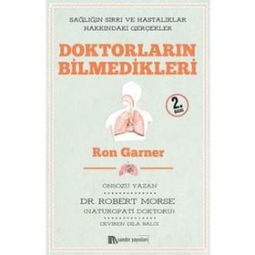 Doktorların Bilmedikleri - Ron Garner