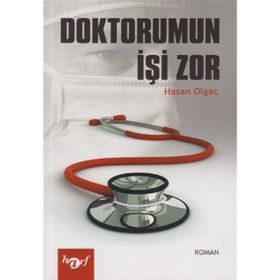 DOKTORUMUN İŞI ZOR - HASAN OLGAÇ