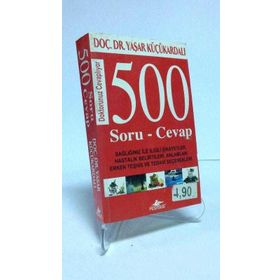 DOKTORUNUZ CEVAPLIYOR 500 SORU - CEVAP - YAŞAR KÜÇÜKARDALI