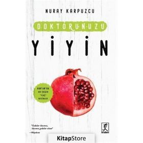 Doktorunuzu Yiyin - Nuray Karpuzcu