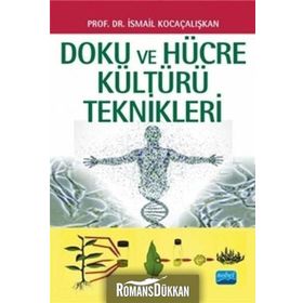 Doku ve Hücre Kültürü Teknikleri - İsmail Kocaçalışkan