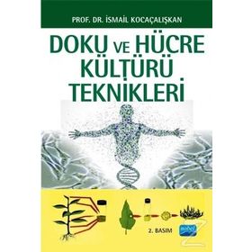 Doku ve Hücre Kültürü Teknikleri - İsmail Kocaçalışkan