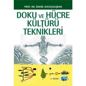 Doku ve Hücre Kültürü Teknikleri - İsmail Kocaçalışkan