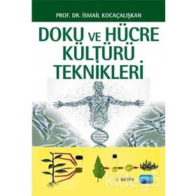 Doku ve Hücre Kültürü Teknikleri - İsmail Kocaçalışkan