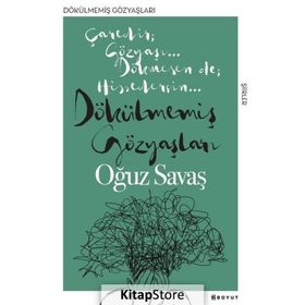 Dökülmemiş Gözyaşları - Oğuz Savaş