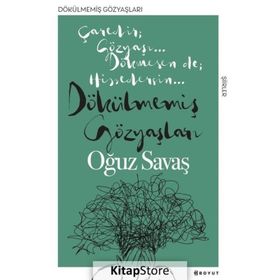Dökülmemiş Gözyaşları - Oğuz Savaş