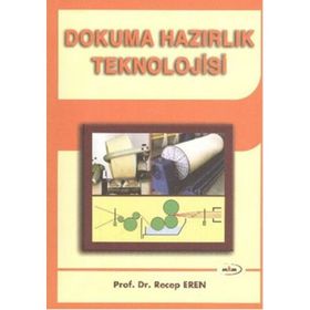 DOKUMA HAZIRLIK TEKNOLOJISI - RECEP EREN
