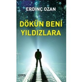 Dökün Beni Yıldızlara - Erdinç Ozan