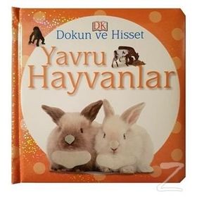 Dokun ve Hisset Yavru Hayvanlar - Dorling Kindersley