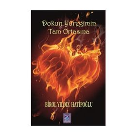 Dokun Yüreğimin Tam Ortasına - Birol Yıldız